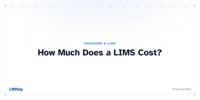 Illustration for “How Much Does a LIMS Cost in 2026? Real Numbers, Including Ours”